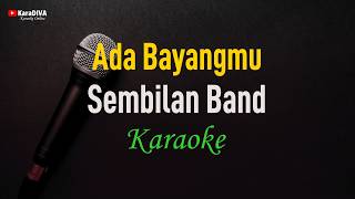 Download lagu Sembilan Band - Ada Bayangmu (Karaoke) mp3