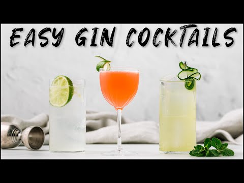 3 EASY GIN COCKTAIL RECIPES -  GIN RICKEY  / EASTSIDE REFRESHER  / BENNETT
