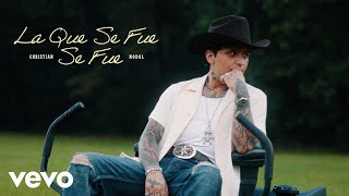 Christian Nodal - La Que Se Fue, Se Fue (Video Oficial)