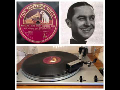 Jan Garber a.h. Orchestra: What do I care what somebody said (With Vocal Refrain), 1927 (HMV B 5349)