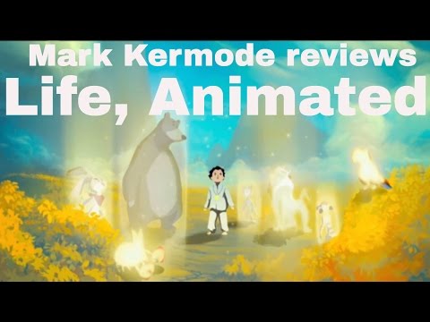 Life, Animated reviewed by Mark Kermode