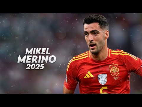 Mikel Merino 2025 – Ein herausragender Mittelfeldspieler – Fähigkeiten, Tore & Vorlagen – HD