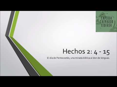 Hechos 2:4-15 | El día de Pentecostés, una mirada bíblica al don de lenguas.