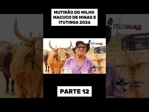 MUTIRÃO DO MILHO MACUCO DE MINAS E ITUTINGA 2026