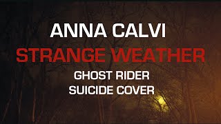 Anna Calvi - Ghost Rider (Suicide cover)