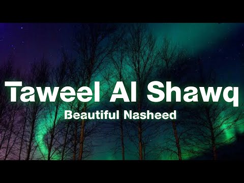 Taweel_Al_shawq__slowed_reverb__l_Muhammad_al_Muqit....#islamic #nasheed