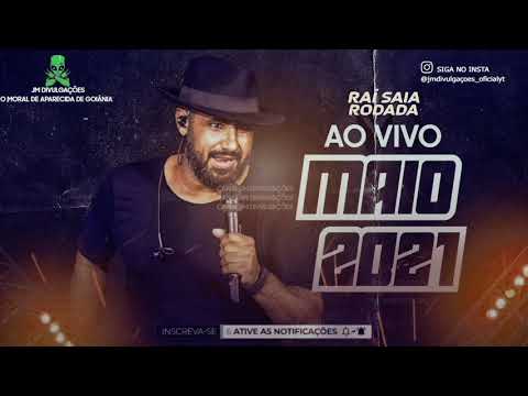 DEIXA EU FALAR PRA VOCÊ - RAI SAIA RODADA - 2021