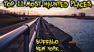 Top 11 Most Haunted Places in Buffalo, New York