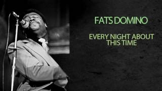 Download lagu FATS DOMINO - EVERY NIGHT ABOUT THIS TIME mp3 Download lagu FATS DOMINO - EVERY NIGHT ABOUT THIS TIME mp3