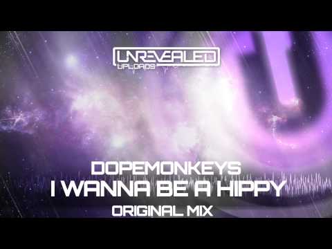 DopeMonkeys - I wanna be a hippy