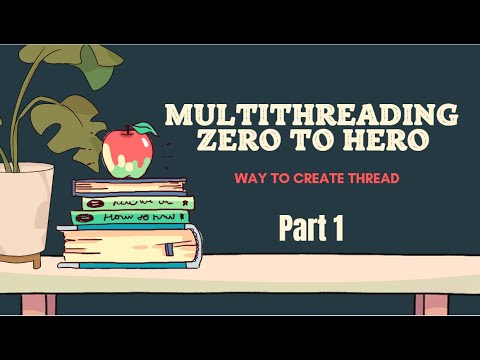 Multithreading Complete Tutorial - Way to create Thread   #Part-1
