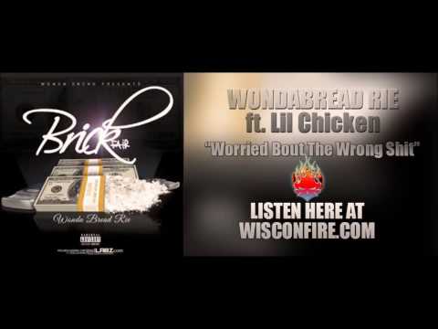 Wondabread Rie Ft. Lil Chicken - Worried Bout The Wrong Shit (Prod. By Tay Love)
