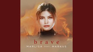 Brave (feat. Markus)