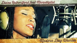 Diana Rutherford feat Manudigital - Modern Day Woman