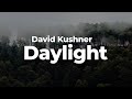 David Kushner Daylight Letra Lyrics Official Music Video