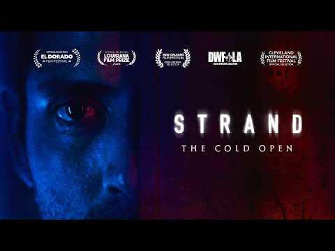 Strand: The Cold Open (Award-Winning Horror Short Film)