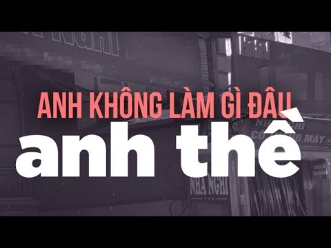 ANH KHÔNG LÀM GÌ ĐÂU ANH THỀ ( Megazetz Remix )