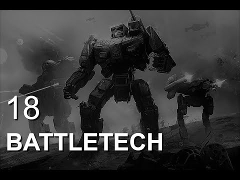 Heavy Metal - BattleTech - Let's Play - 18