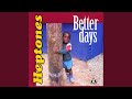 Better Days