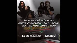 Héroes del silencio - Decadencia (completa) en La Riviera Madrid 1995