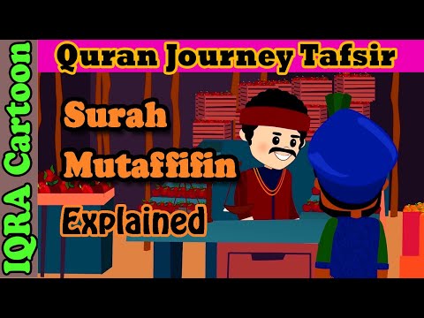 Surah Al-Mutaffifin #83 - The Dishonest | Kids Quran Tafsir for Children | Quran For Kids | Islamic