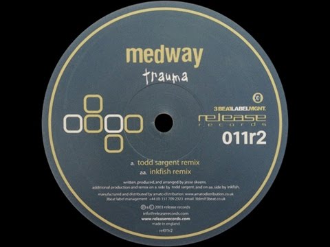 Medway ‎– Trauma (Todd Sargent Remix)
