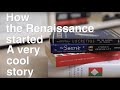How the Renaissance Started A very cool story