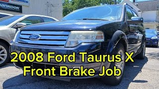 2008 Ford Taurus X - Front Brake Pads & Rotors