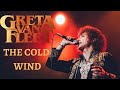 Greta Van Fleet - The Cold Wind (HD Live HQ Sound)