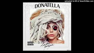 Lady Gaga - Donatella (Craig Vanity VS Pryda Remix)