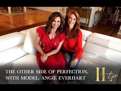 The Other Side of Perfection, with Model Angie Everhart