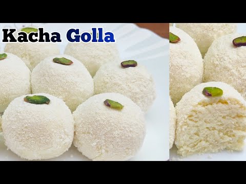 Kacha Golla Recipe | Bengali Pranhara Kachagolla recipe | Sweet recipes | Sandesh Recipe | Dessert