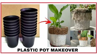 3 Ways to Transform UGLY Plastic Plant Pots/Nursery Pots Makeover