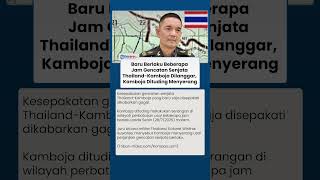 Gencatan Senjata Gagal, Militer Thailand Tuduh Kamboja Langgar Kesepakatan dan Lakukan Serangan