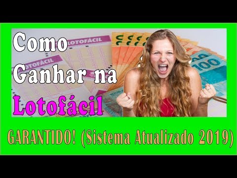 → Como Ganhar na Lotofácil GARANTIDO! (Sistema Atualizado 2021)