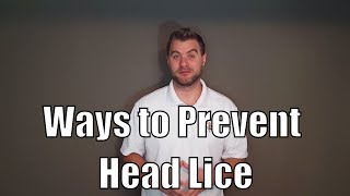 Ways to prevent head lice