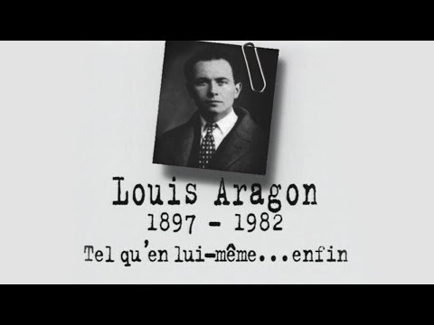 Louis ARAGON – Un siècle d'écrivains : tel qu'en lui-même, enfin (DOCUMENTAIRE, 1999)
