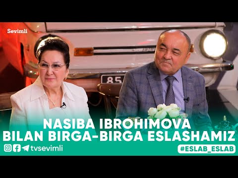 ESLAB -NASIBA IBROHIMOVA BILAN BIRGA-BIRGA ESLASHAMIZ