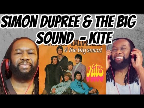SIMON DUPREE AND THE BIG SOUND - Kites REACTION - First time hearing