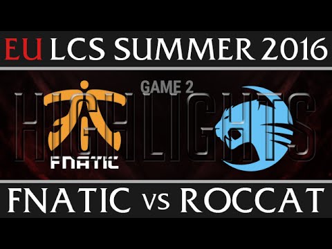 Fnatic vs Roccat Game 2 Highlights, EU LCS W9D1 Summer 2016 Season 6, FNC vs ROC G2
