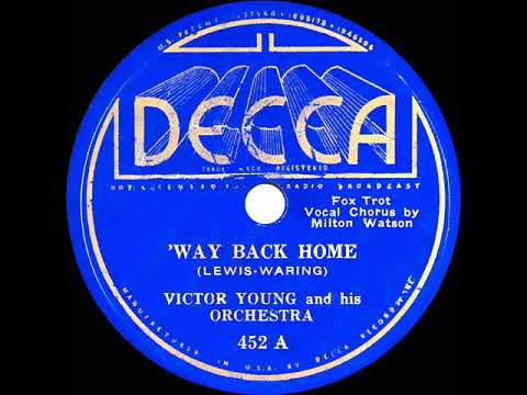 1935 HITS ARCHIVE: 'Way Back Home - Victor Young (Milton Watson, vocal)