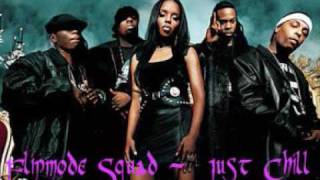 Flipmode Squad - Just Chill