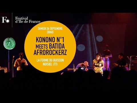 KONONO N°1 MEETS BATIDA + THE AFROROCKERZ / RETOUR EN VIDÉO / FESTIVAL D'ILE DE FRANCE