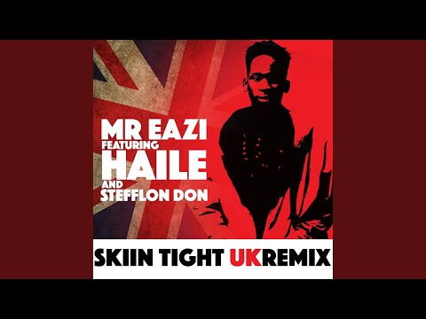 Skin Tight (UK Remix)