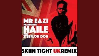 Skin Tight (UK Remix)