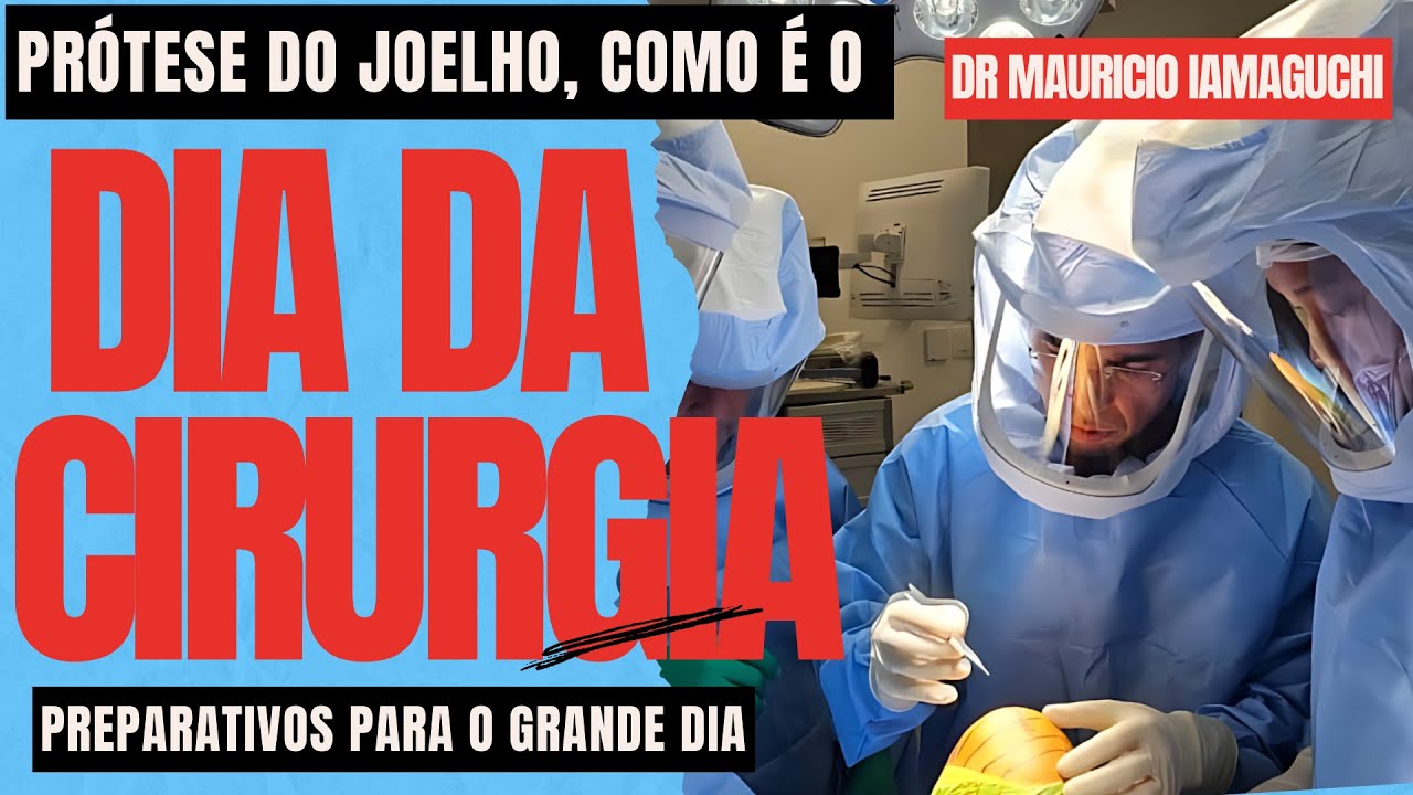 COMO É O DIA DA CIRURGIA DA PRÓTESE DO JOELHO, PREPARATIVOS, ANESTESIA TUDO Q O PACIENTE DEVE SABER!