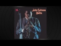 Something I Dreamed Last Night by John Coltrane from 'Bahia'