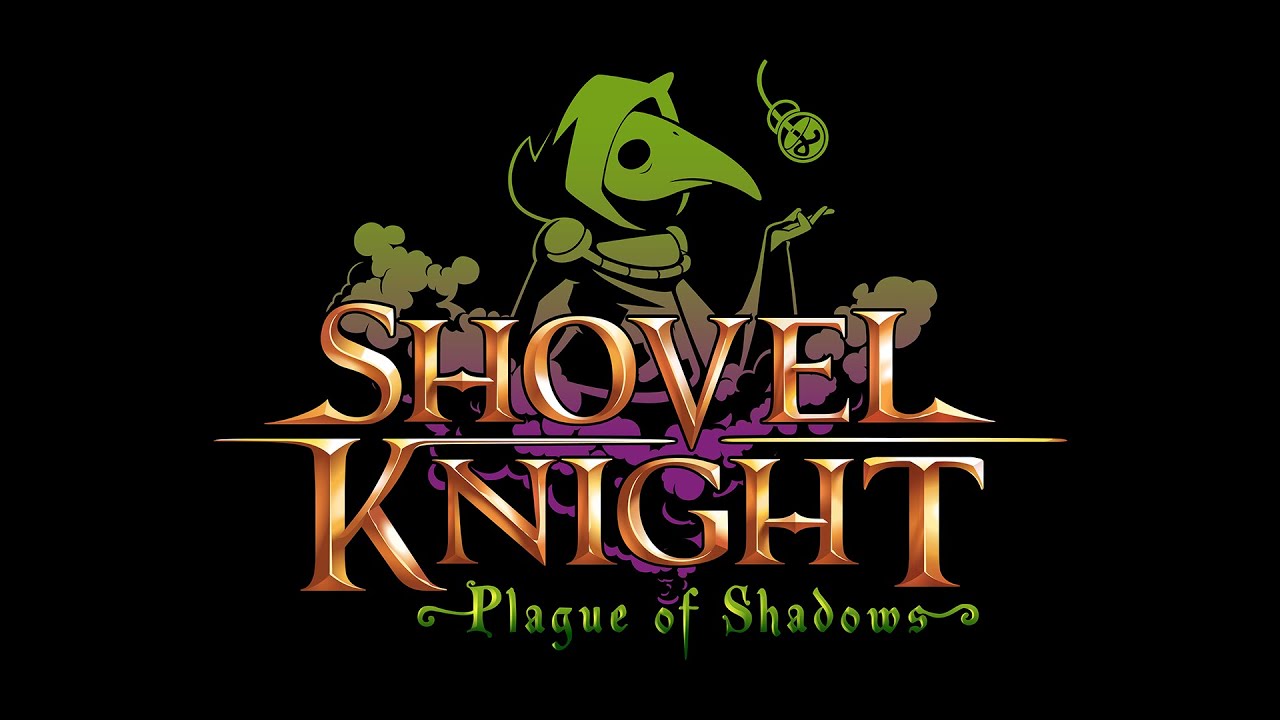 Shovel Knight: Plague of Shadows Trailer! - YouTube