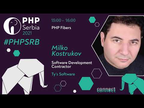 Milko Kostrukov - PHP Fibers | #phpsrb