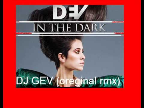 DJ GEV & DEV-dev in the dark(oreginal rmx)